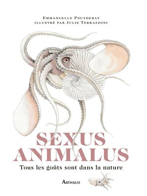 cover image of Sexus Animalus. Tous les goûts sont dans la nature
